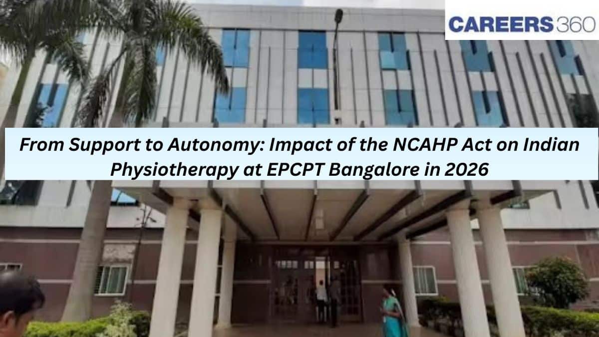 From Support to Autonomy: Impact of the NCAHP Act on Indian Physiotherapy at EPCPT Bangalore in 2026